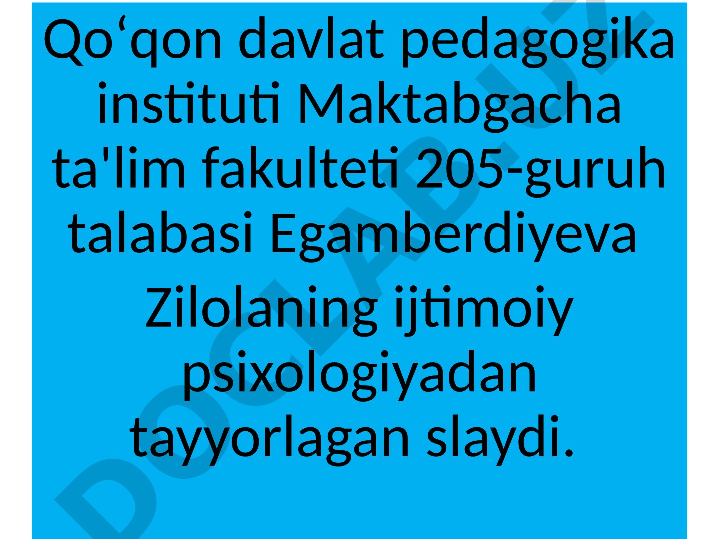 Ijtimoiy psixologiya fanidan talaba Egamberdiyeva Zilola tomonidan tayyorlangan slayd