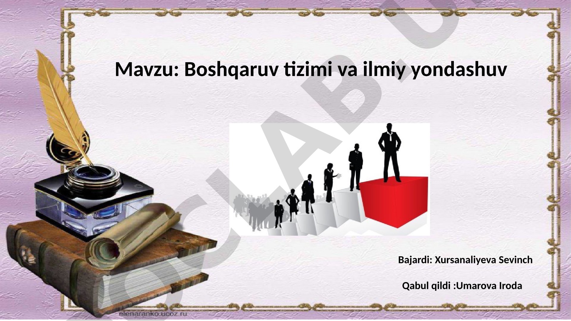 Boshqaruv tizimi va ilmiy yondashuv