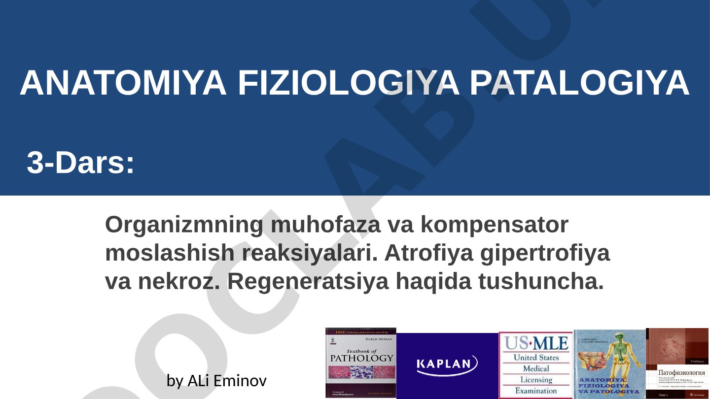 Organizmning muhofaza va kompensator moslashish reaksiyalari