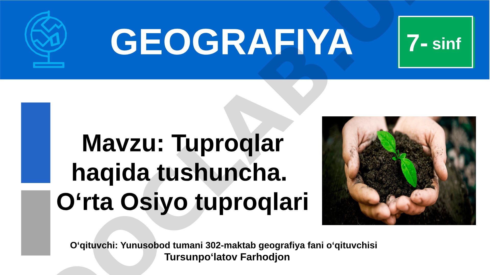 Tuproqlar haqida tushuncha. O‘rta Osiyo tuproqlari