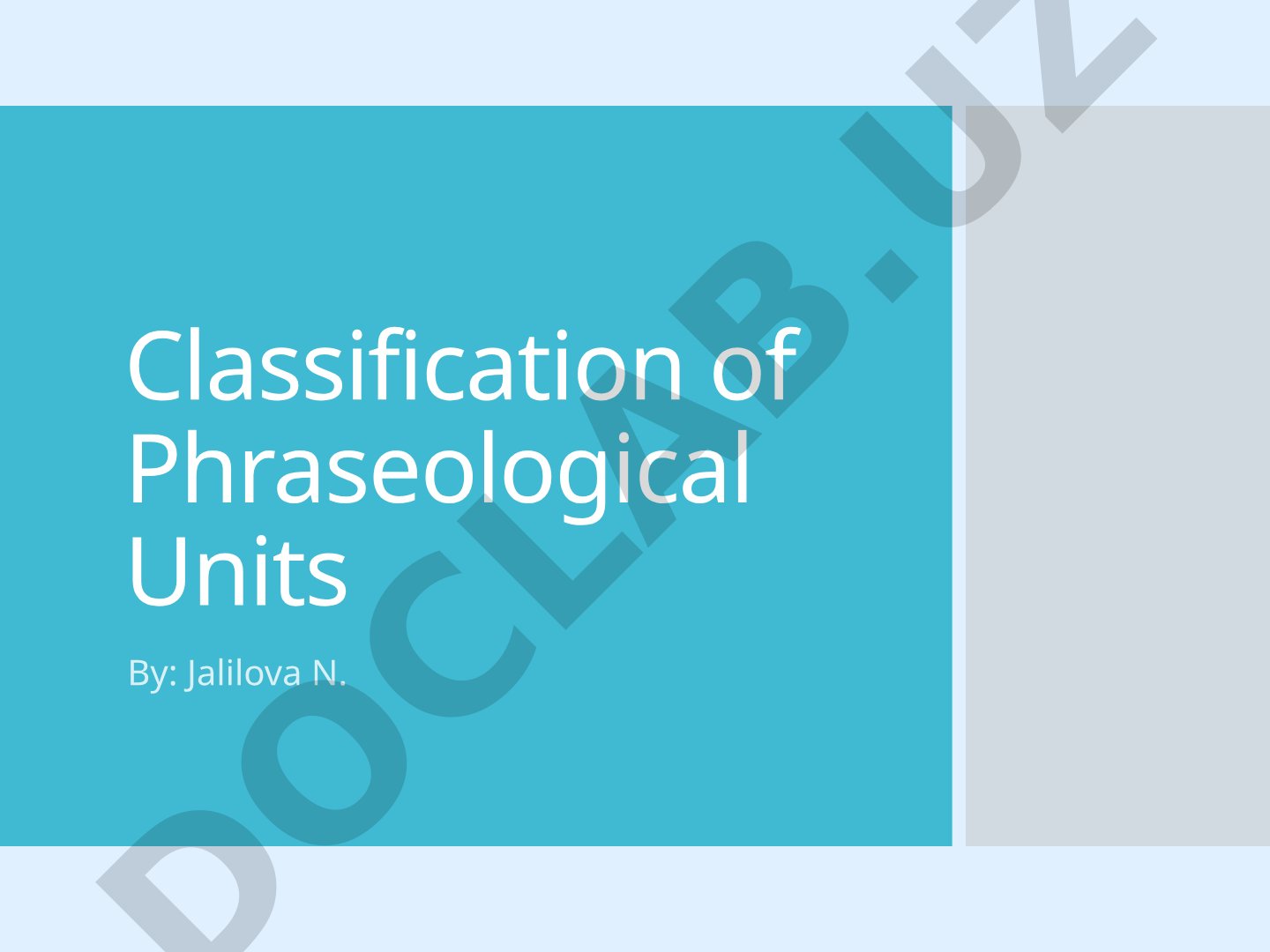 Classification of Phraseological Units