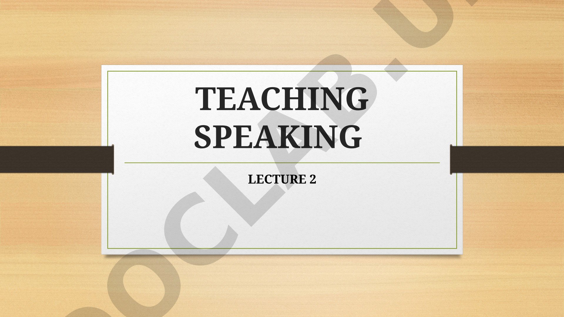 Teaching speaking lecture 2