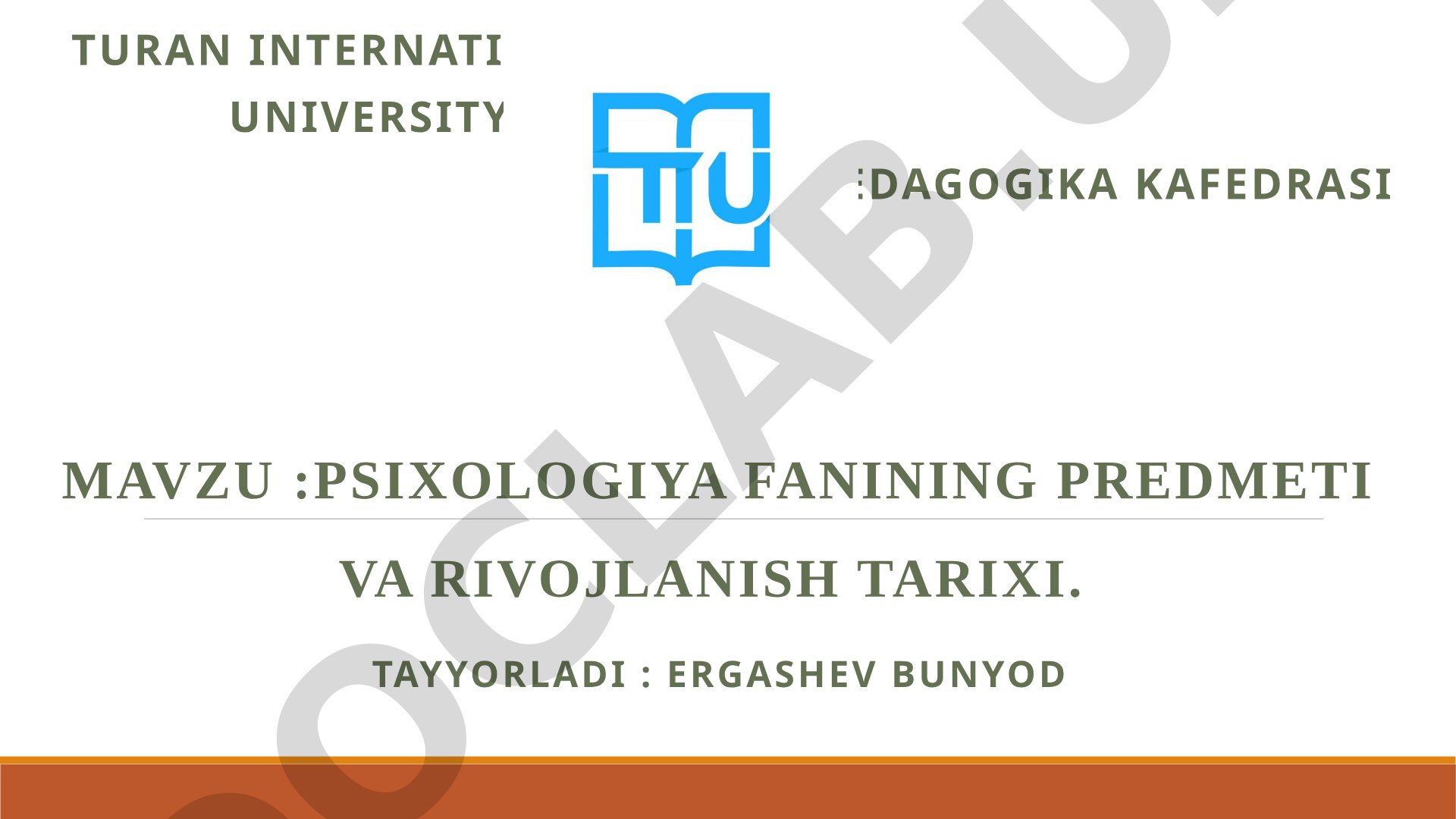 Psixologiya fanining predmeti va rivojlanish tarixi