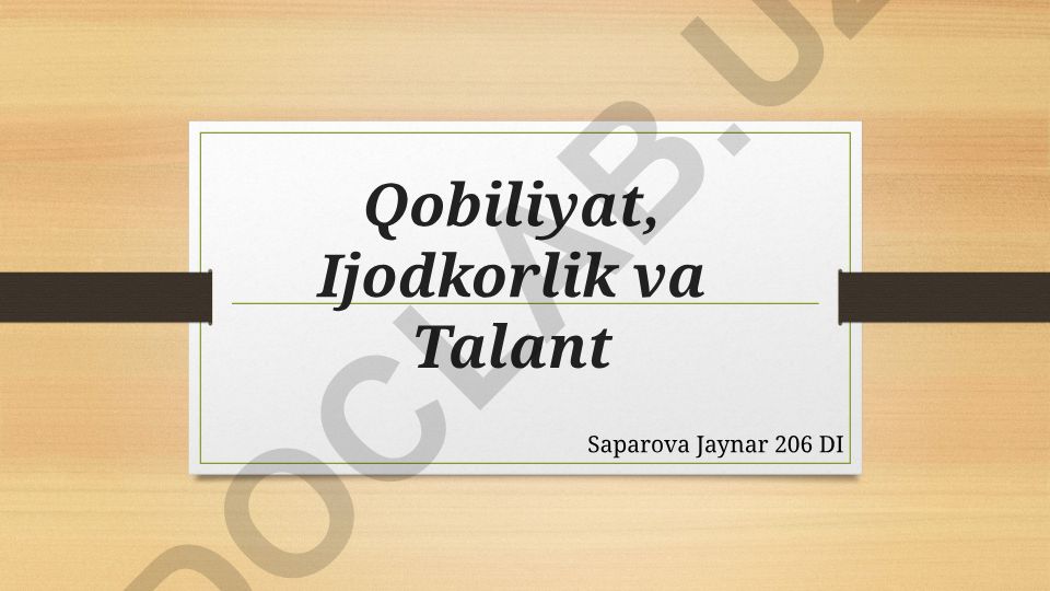 Qobiliyat, ijodkorlik va talant tushunchalari