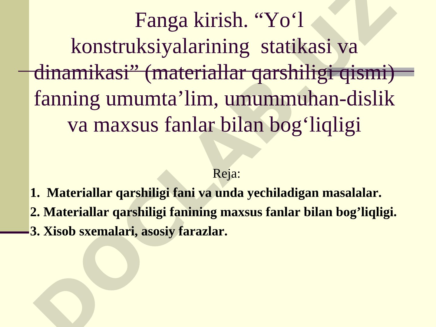 Yo‘l konstruksiyalarining statikasi va dinamikasi faniga kirish