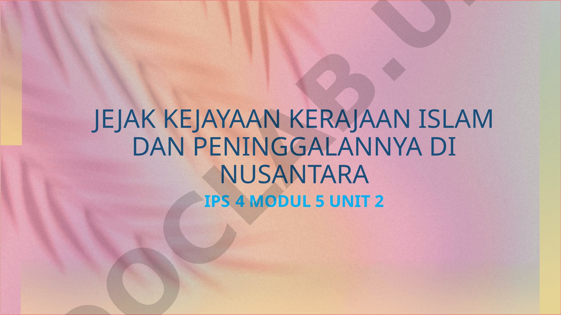 Jejak Kejayaan Kerajaan Islam dan Peninggalannya di Nusantara