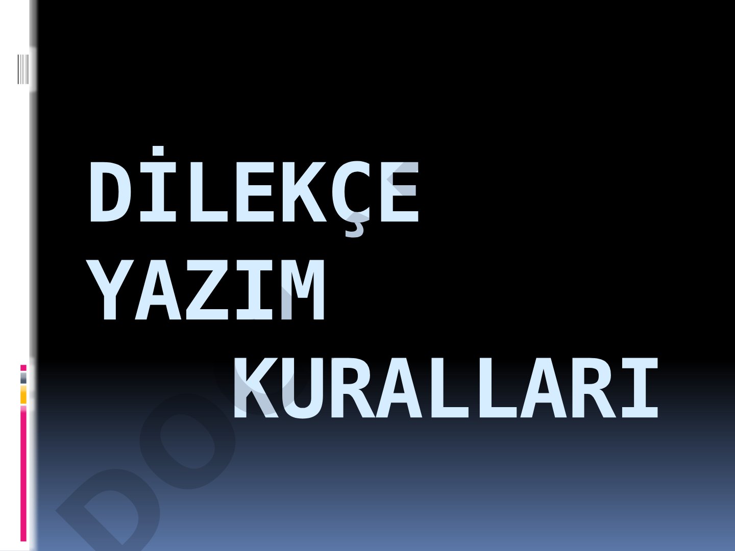 Dilekçe Yazım Kuralları