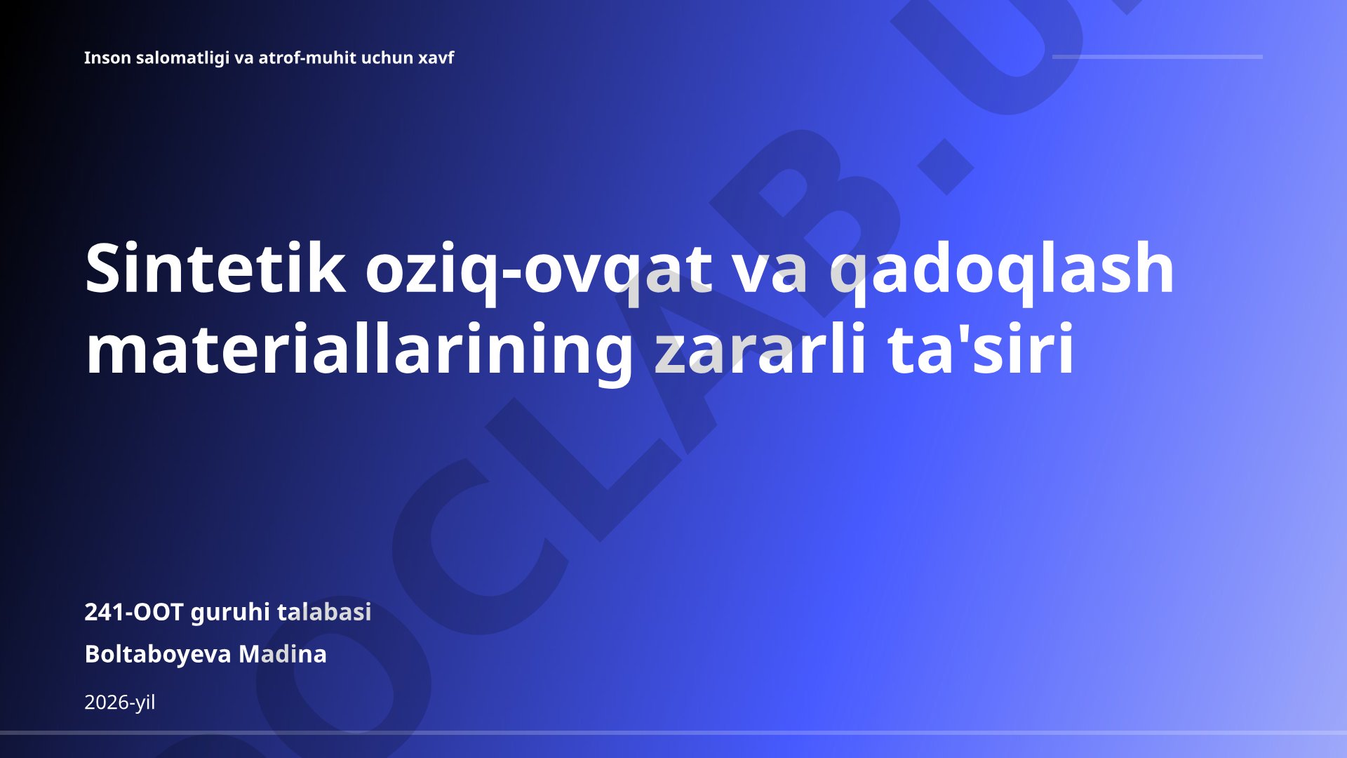 Inson salomatligi va atrof-muhit uchun xavf Sintetik oziq-ovqat va qadoqlash materiallarining zararli ta'siri