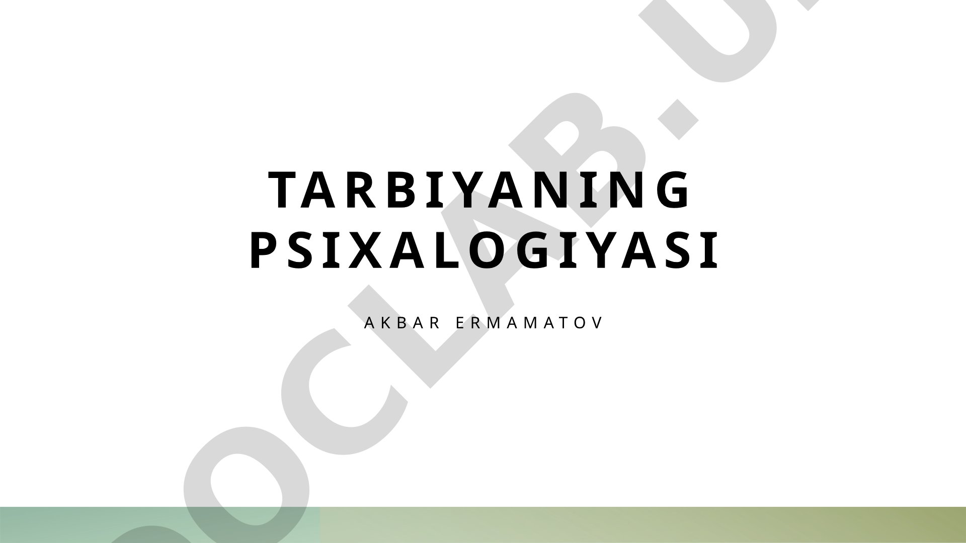 Tarbiyaning psixalogiyasi