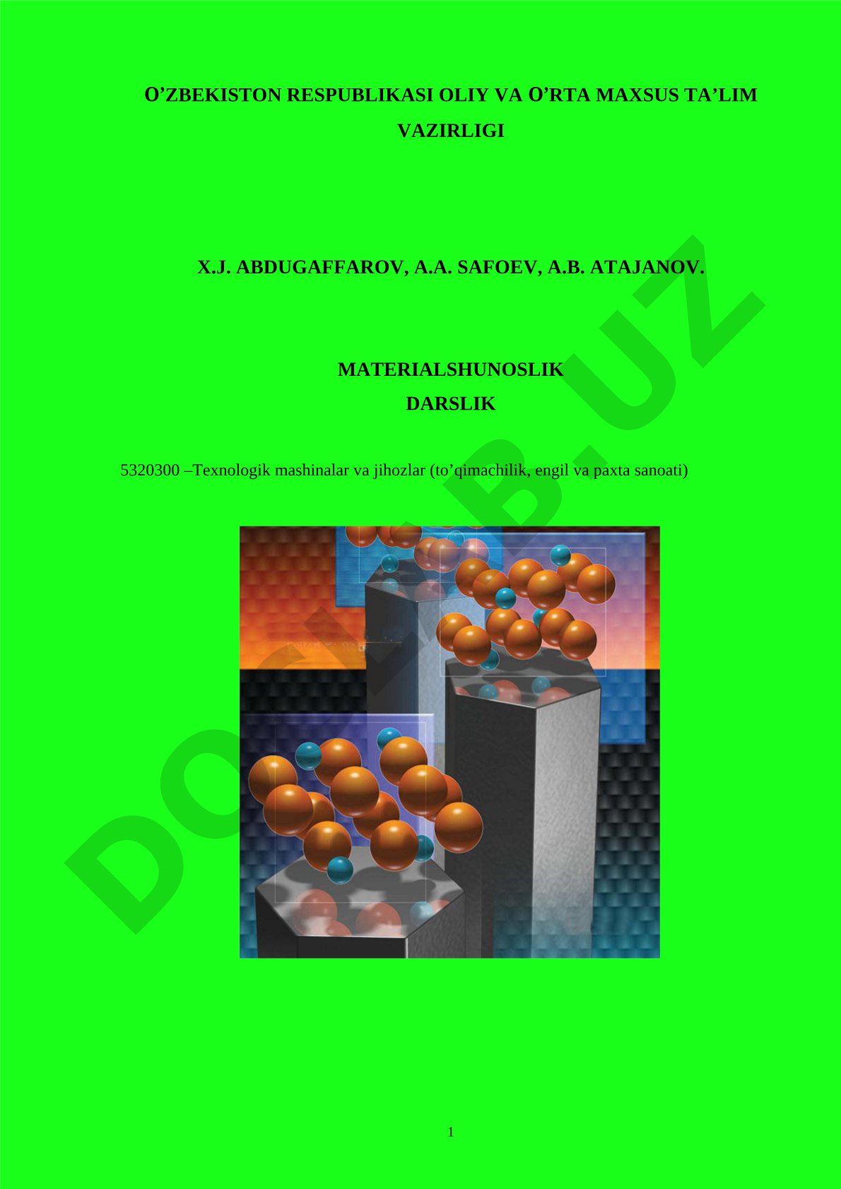 Materialshunoslik fanidan darslik: konstruksion metallarning turlari, olinishi va