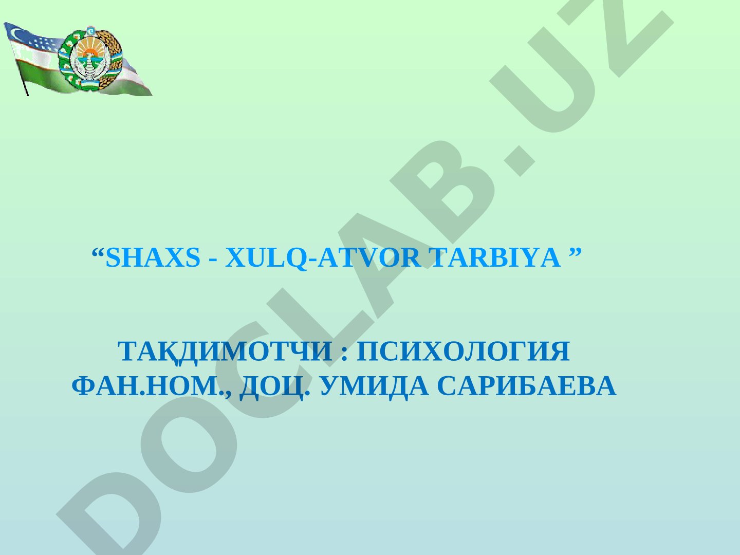 Shaxs - xulq-atvor tarbiya