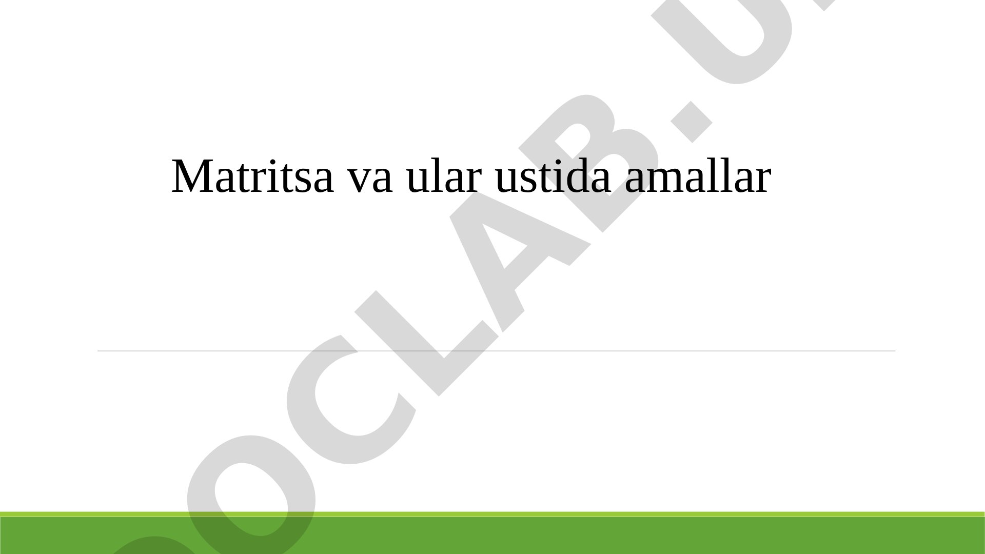 Matritsa va ular ustida amallar