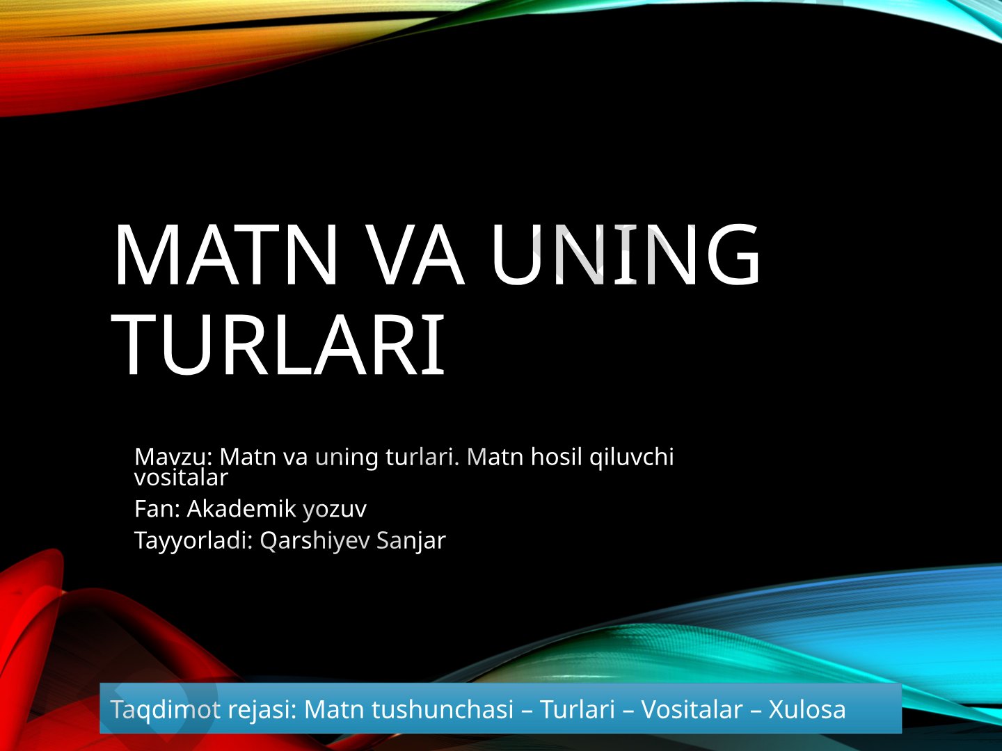 Matn va uning turlari