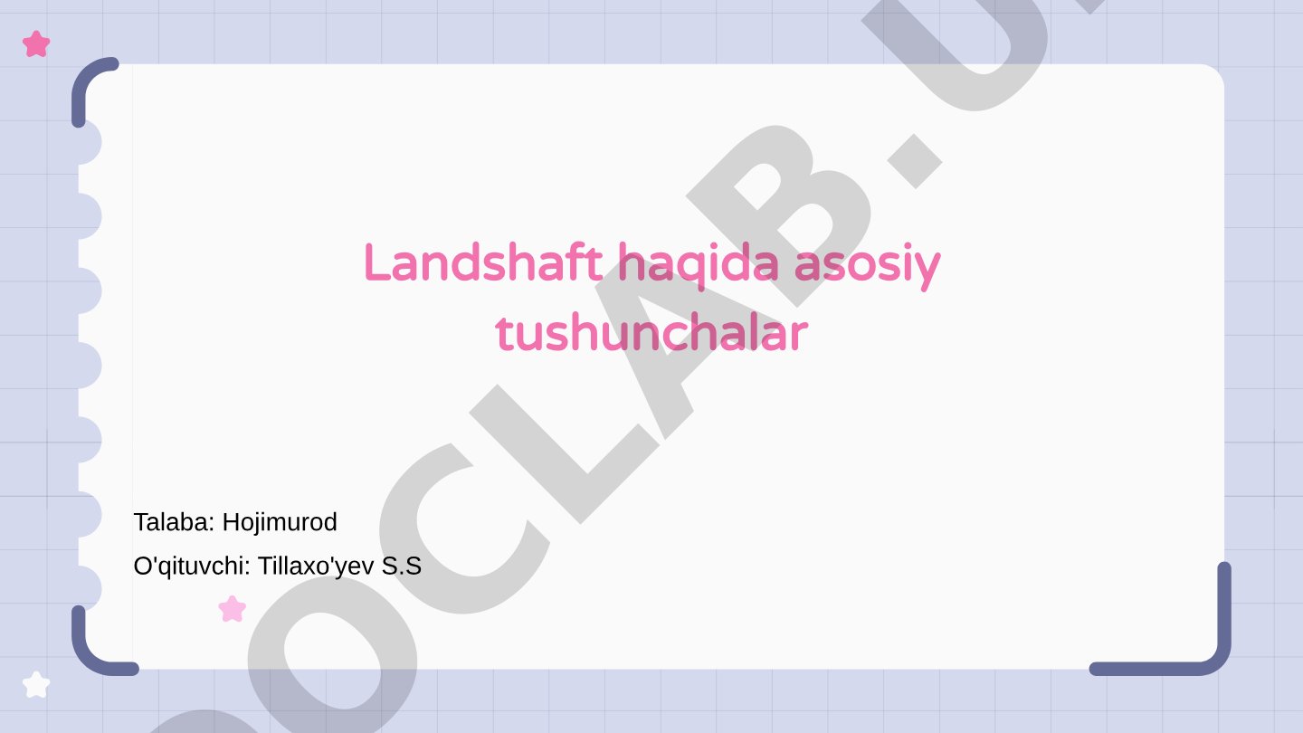Landshaft haqida asosiy tushunchalar