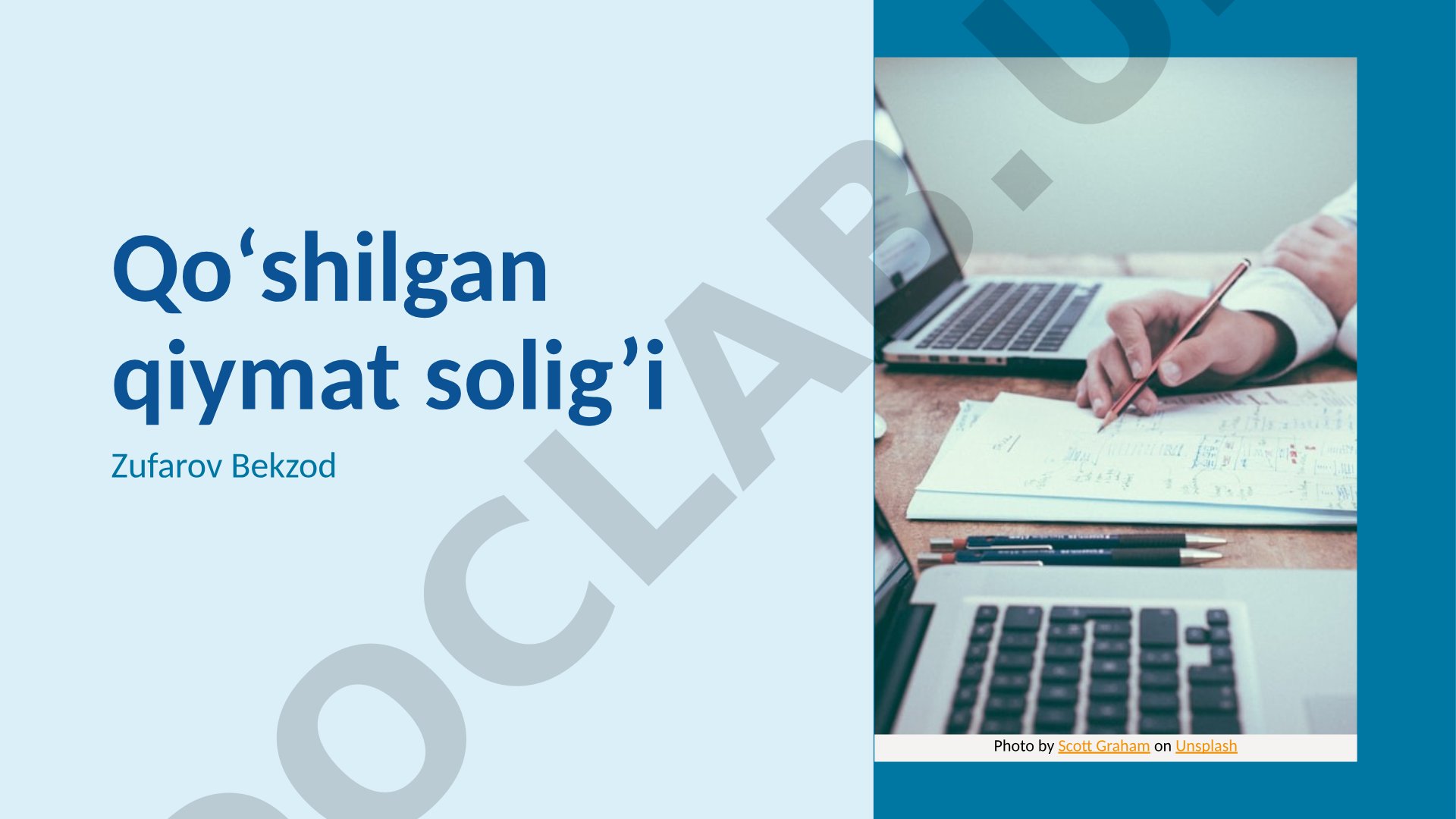 Qoʻshilgan qiymat solig’i tushunchasi va asosiy tamoyillari