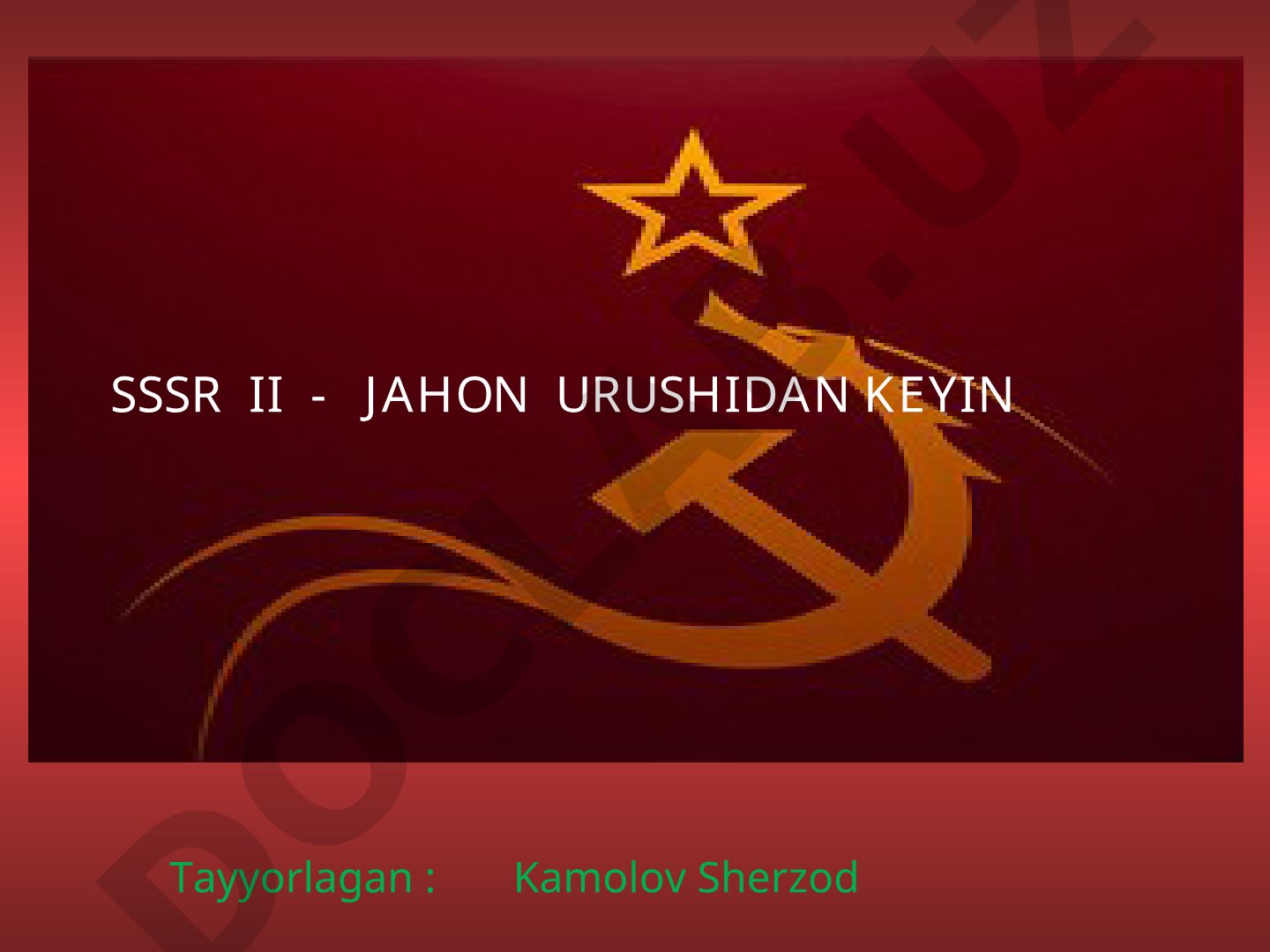 SSSR II - Jahon urushidan keyin