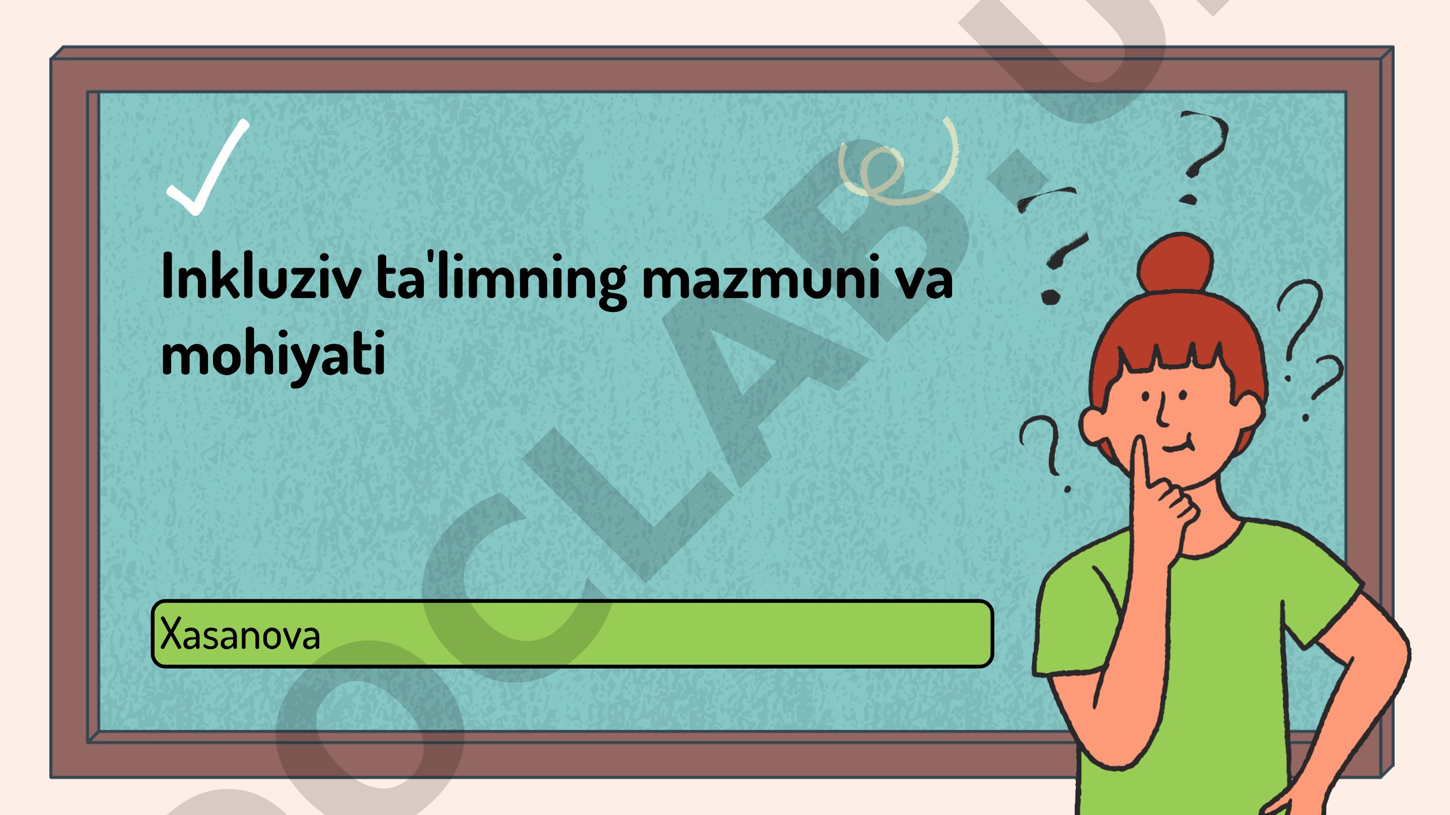 Inkluziv ta'limning mazmuni va mohiyati