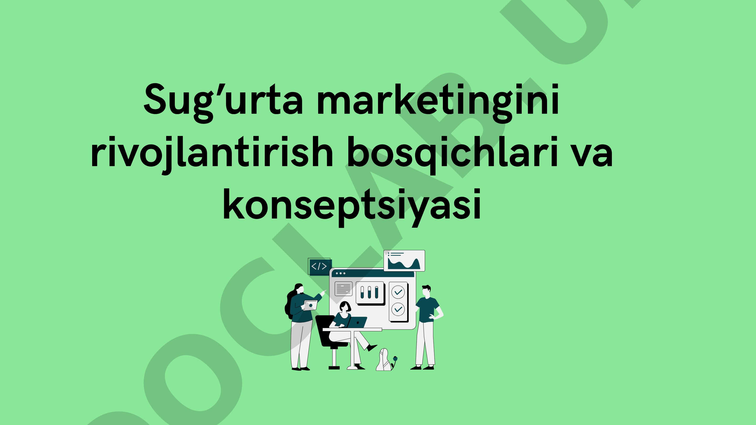 Sug’urta marketingini rivojlantirish bosqichlari va konseptsiyasi