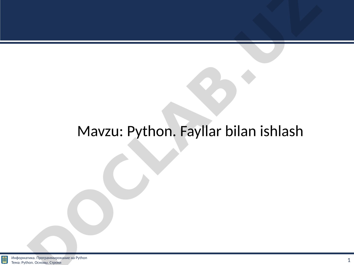 Python. Fayllar bilan ishlash