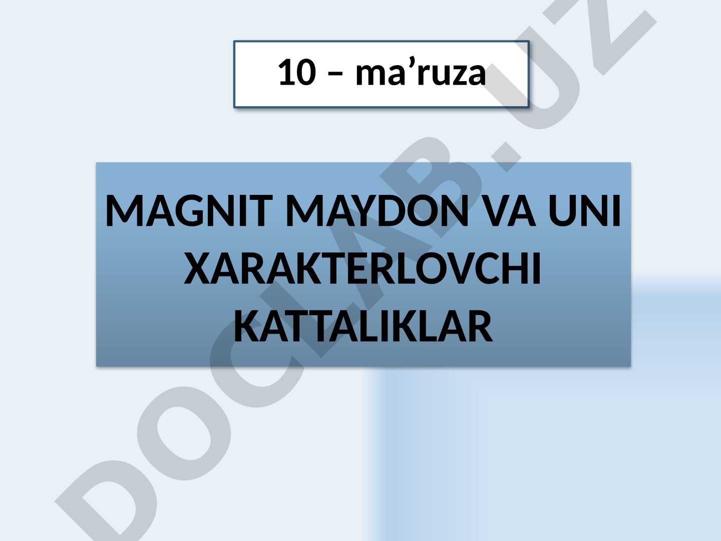 Magnit maydon va uni xarakterlovchi kattaliklar