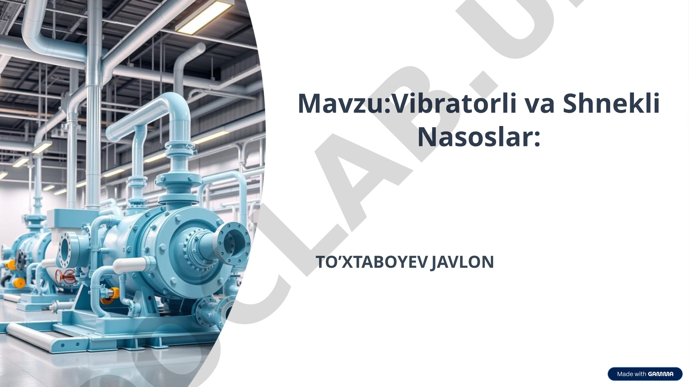 Vibratorli va Shnekli Nasoslar: TO’XTABOYEV JAVLON