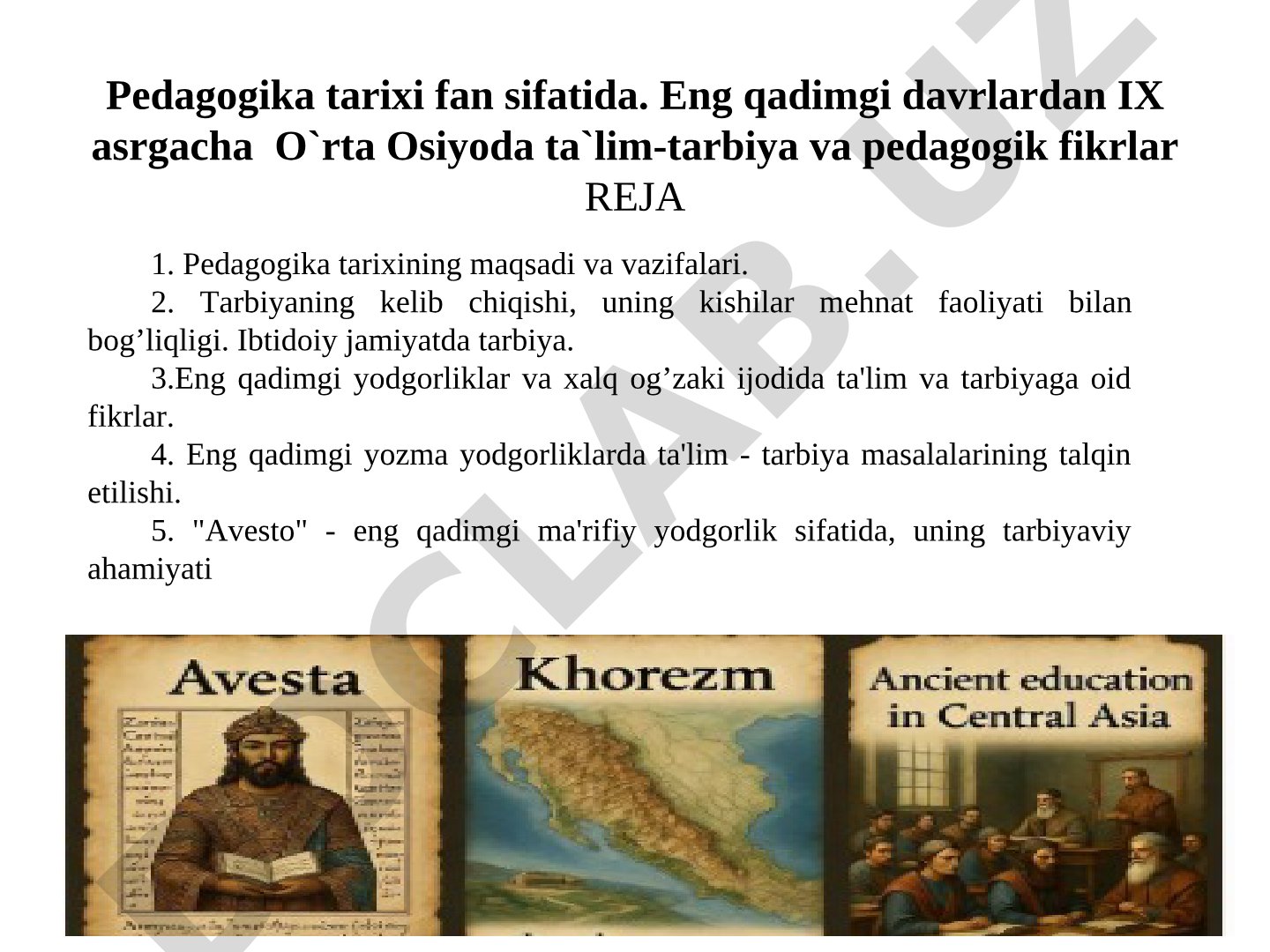 Qadimgi davrlardan IX asrgacha O'rta Osiyoda ta'lim-tarbiya va pedagogik fikrlar