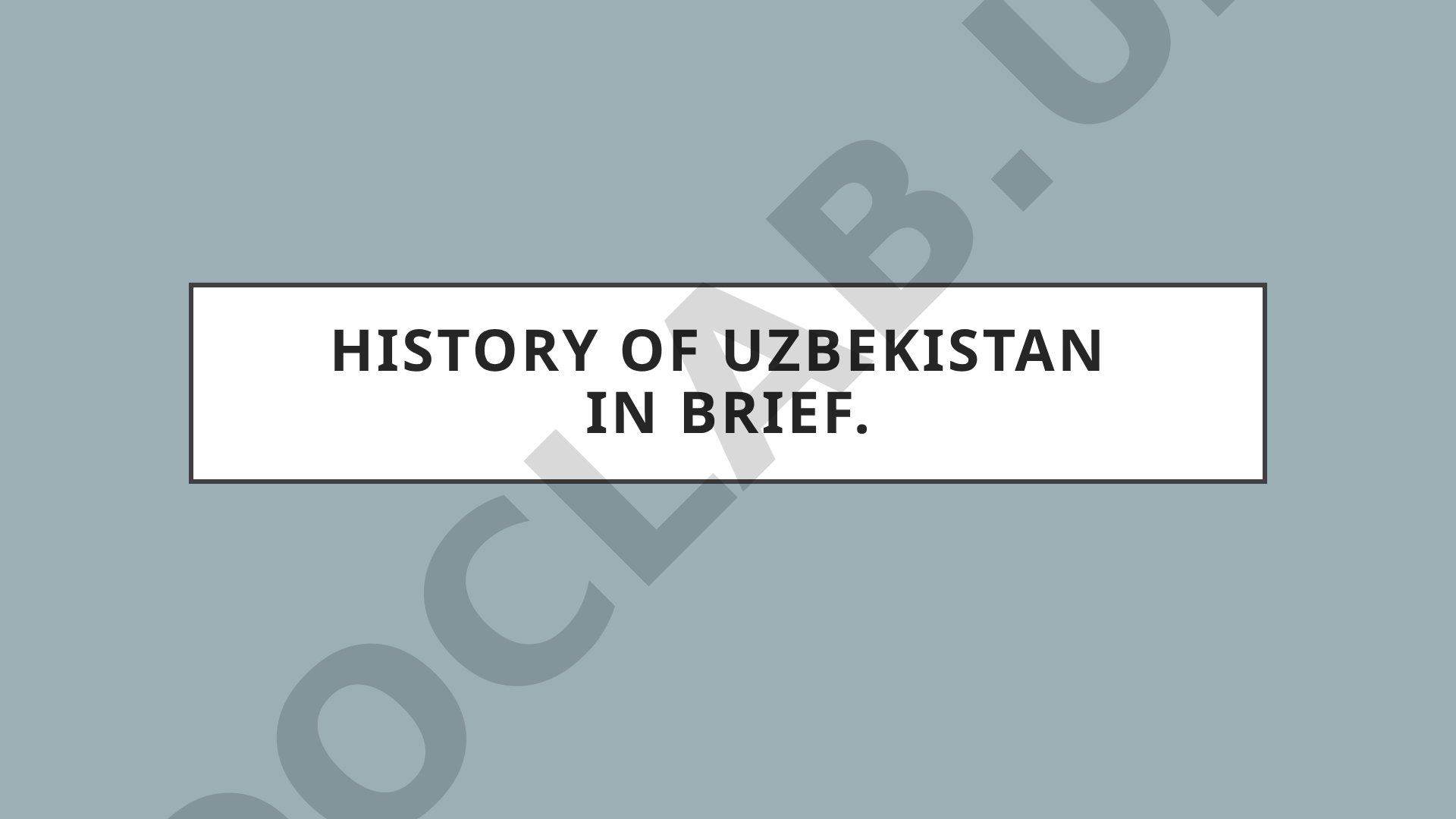 History of Uzbekistan in brief