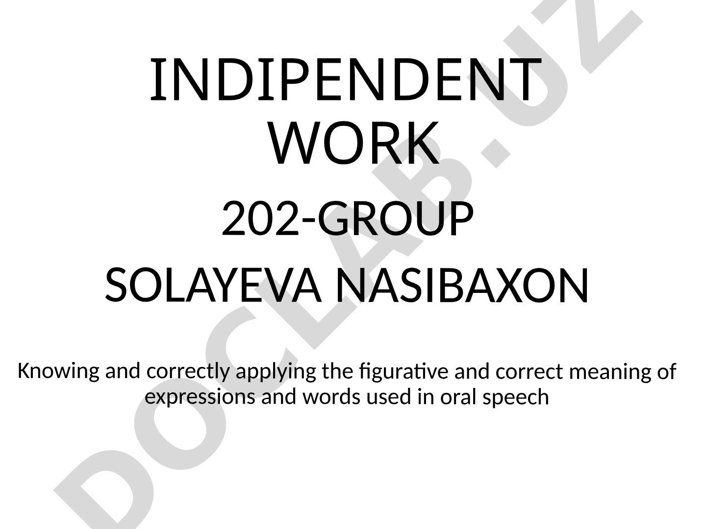 Figurative meaning of expressions and words used in oral speech