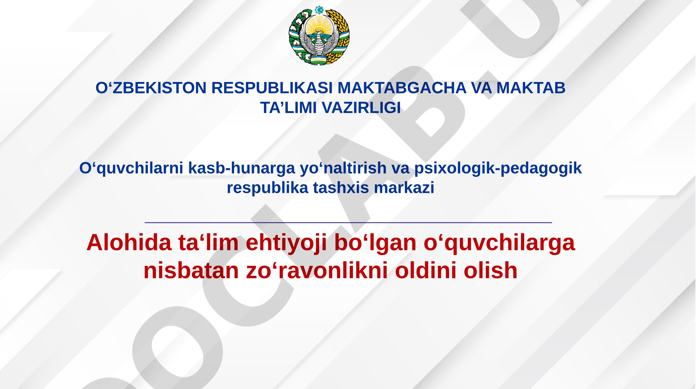Alohida ta'lim ehtiyoji bo'lgan o'quvchilarga nisbatan zo'ravonlikni oldini olish