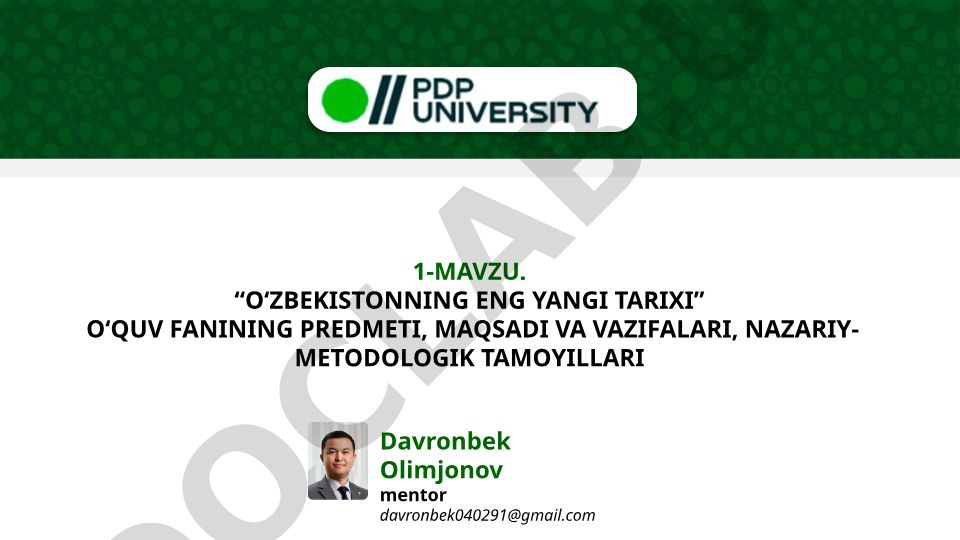 O‘zbekistonning eng yangi tarixi fanining predmeti, maqsadi va vazifalari