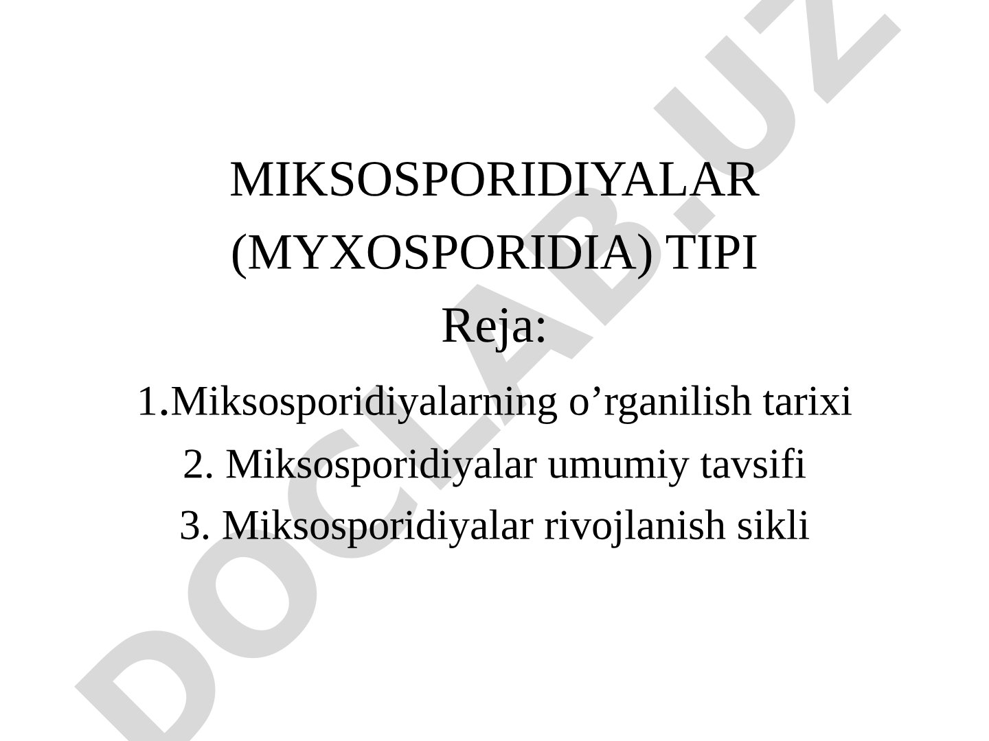Miksosporidiyalarning tarixi, umumiy tavsifi va rivojlanish sikli