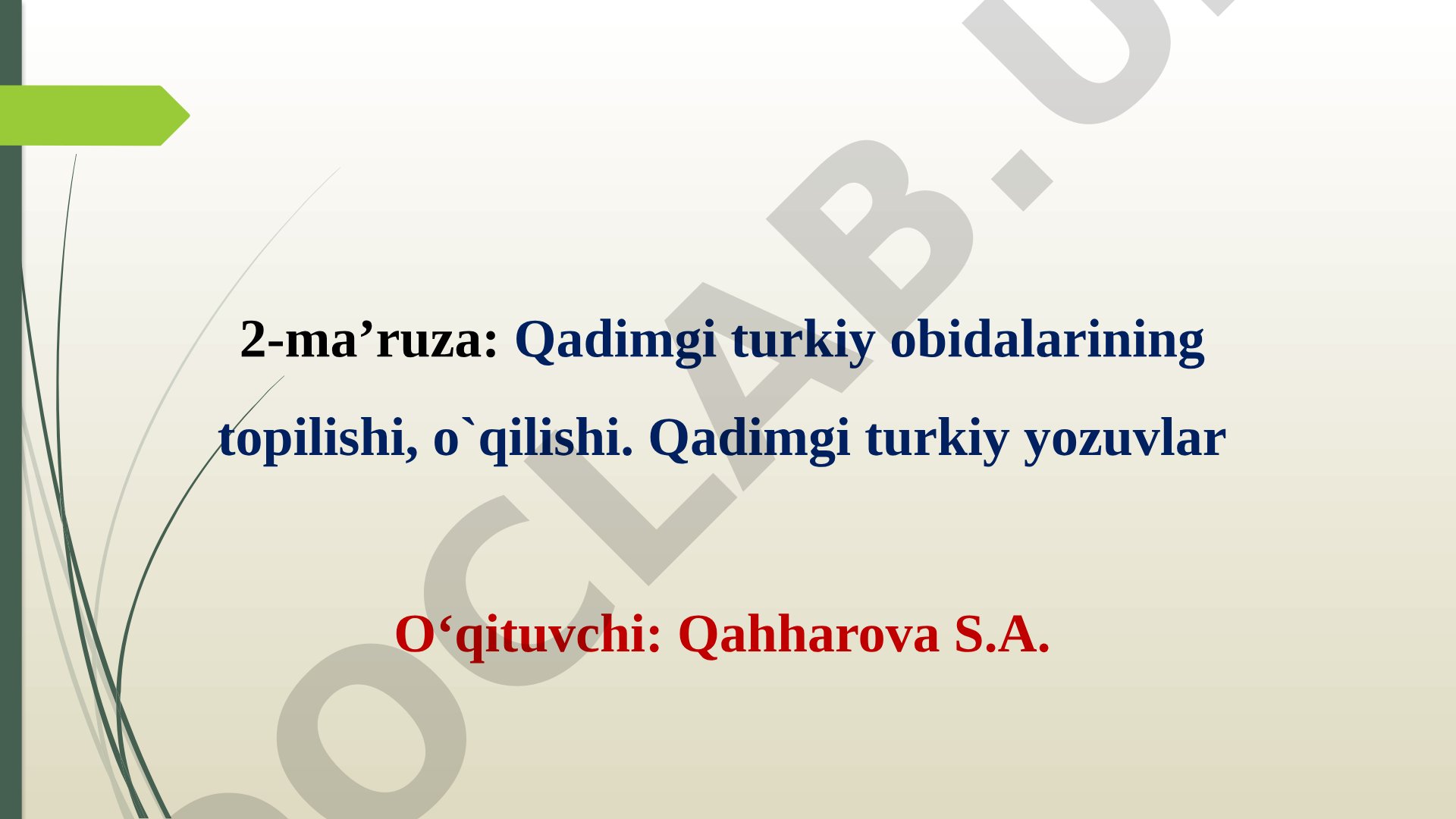 Qadimgi turkiy obidalarining topilishi, o`qilishi