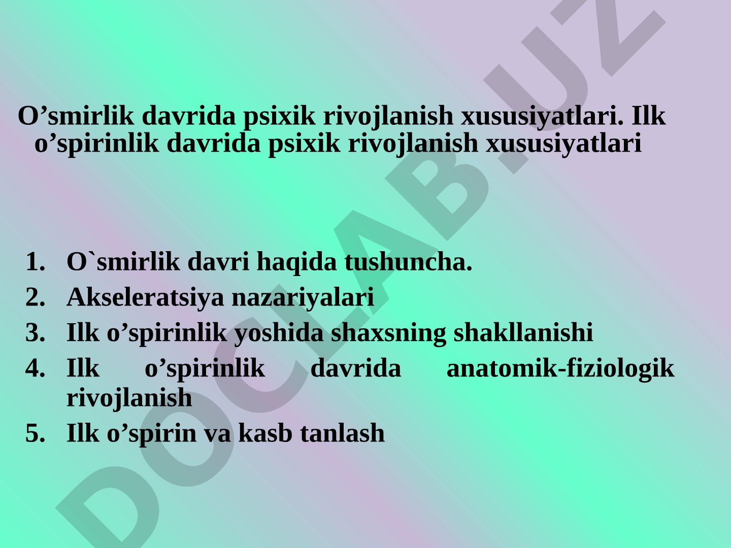 O’smirlik davrida psixik rivojlanish xususiyatlari