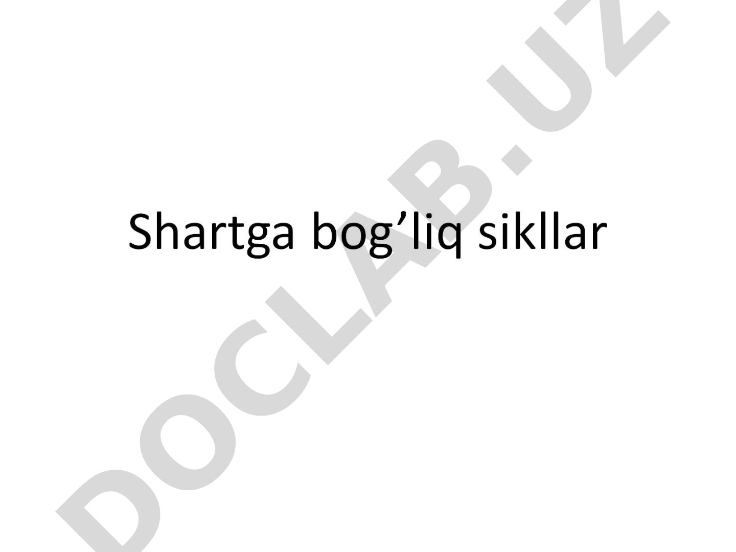 Shartga bog’liq sikllar