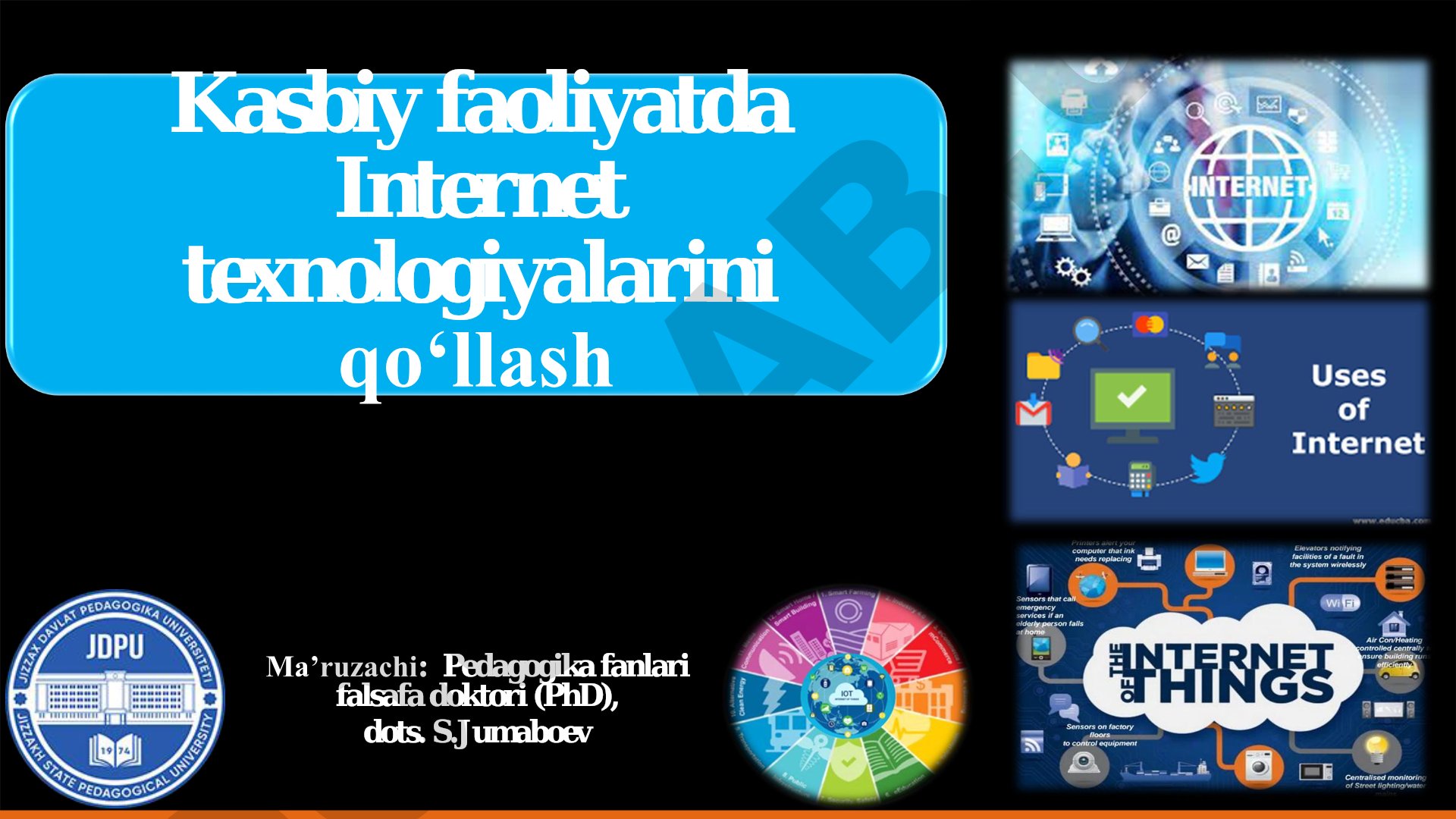 Kasbiy faoliyatda Internet texnologiyalarini qo‘llash