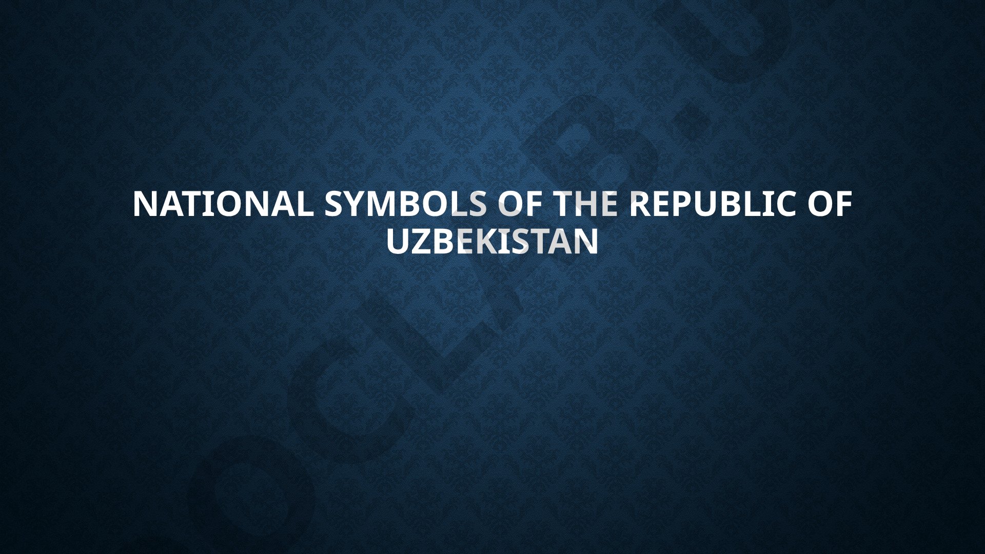 National symbols of the Republic of Uzbekistan