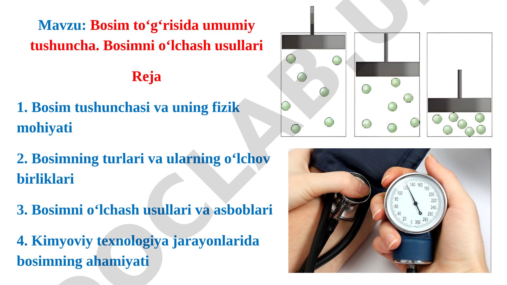Bosim to‘g‘risida umumiy tushuncha. Bosimni o‘lchash usullari