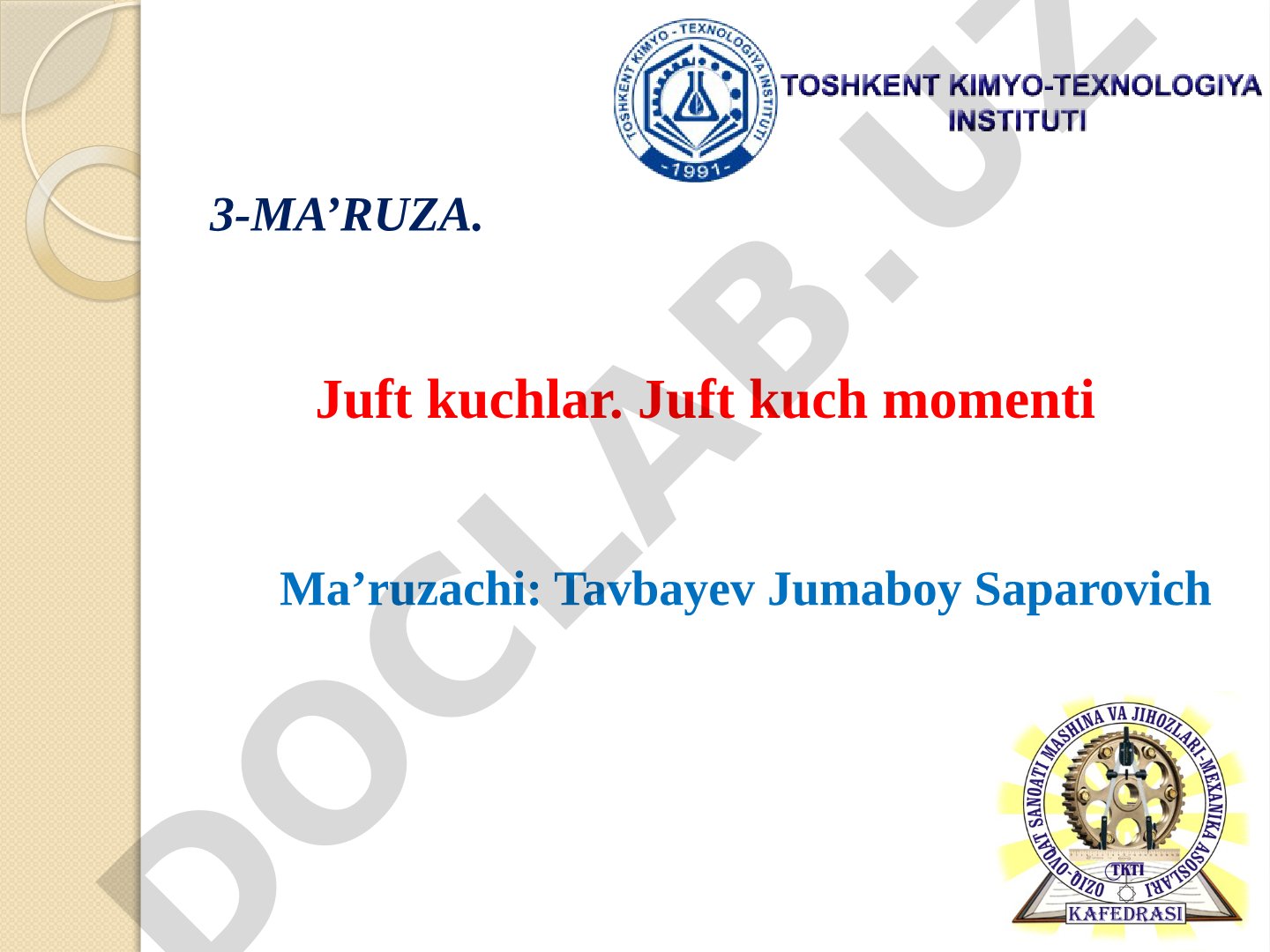 Juft kuchlar. Juft kuch momenti 3-ma’ruza