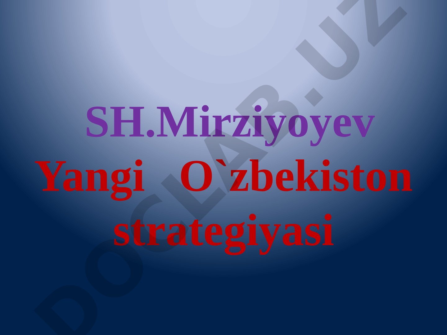 Yangi O'zbekiston strategiyasi