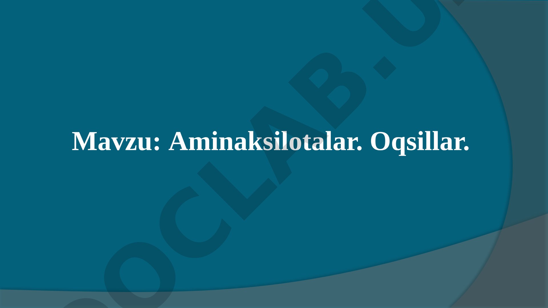 Aminaksilotalar. Oqsillar.