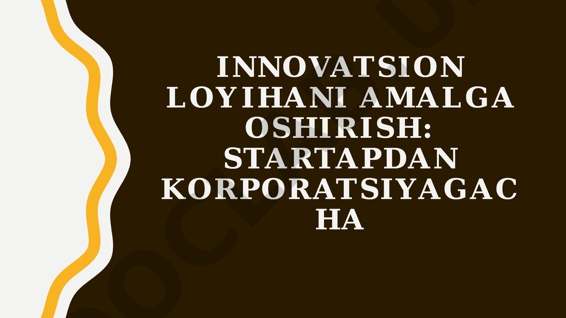 Innovatsion loyihani amalga oshirish: startapdan korporatsiyagacha