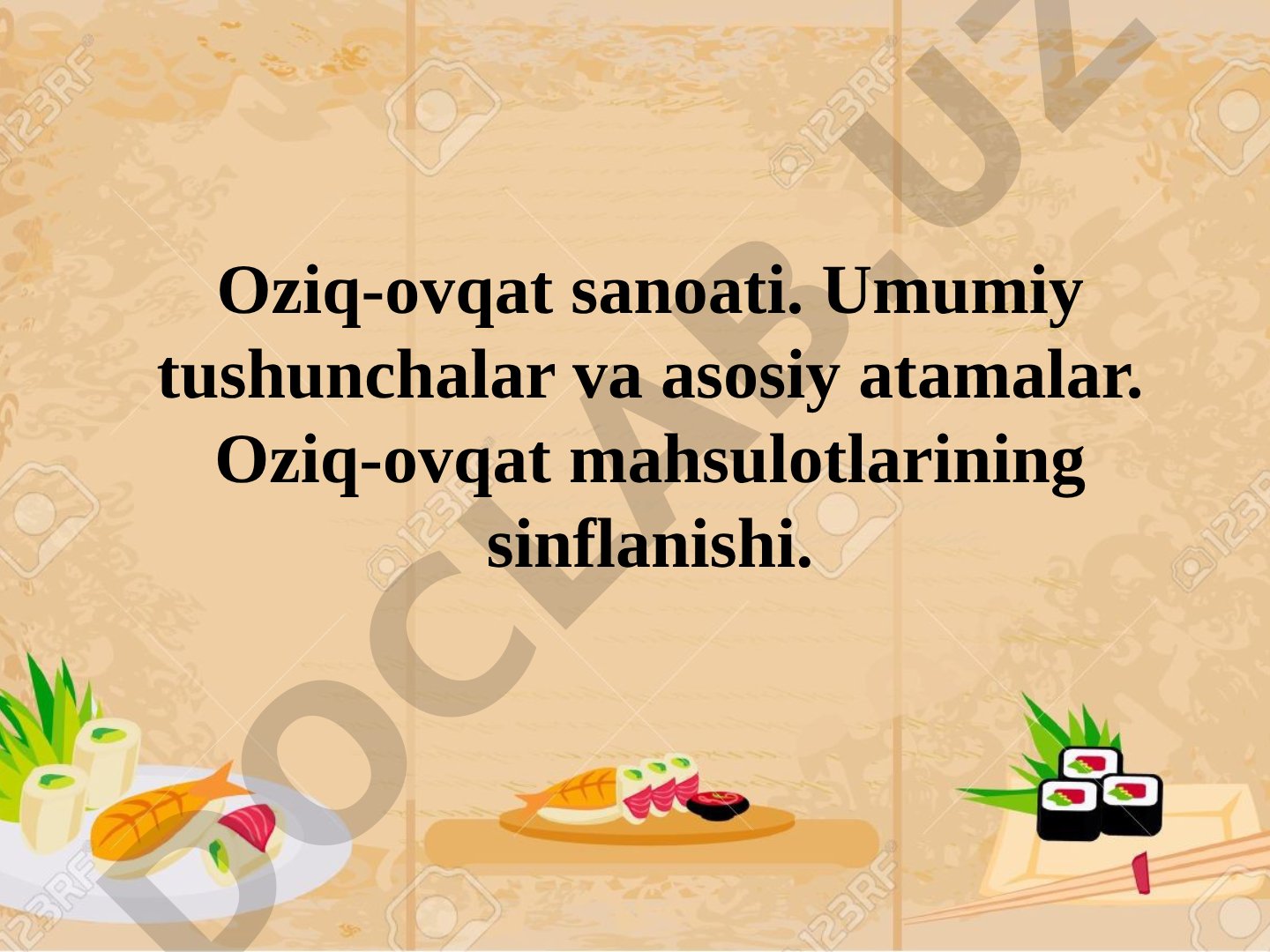 Oziq-ovqat sanoati umumiy tushunchalar va asosiy atamalar