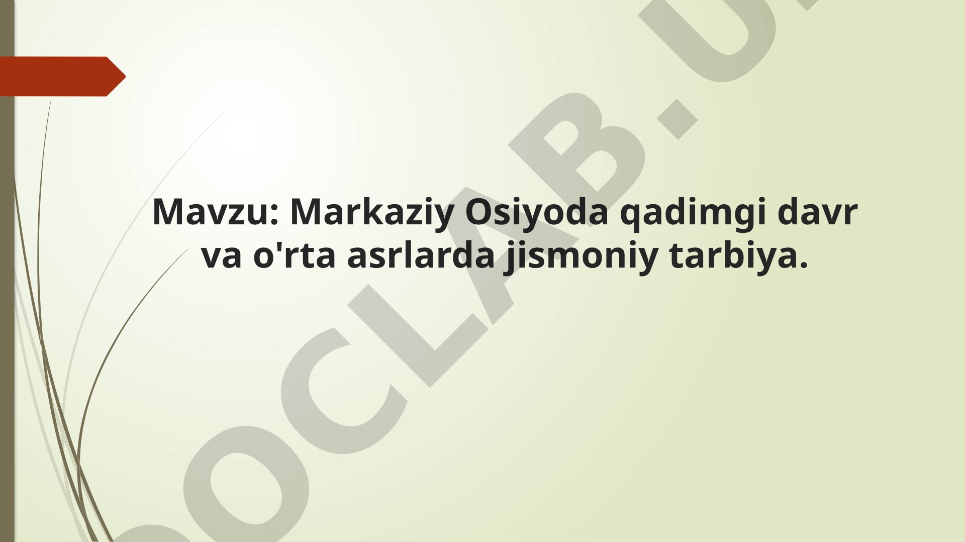 Markaziy Osiyoda qadimgi davr va o'rta asrlarda jismoniy tarbiya