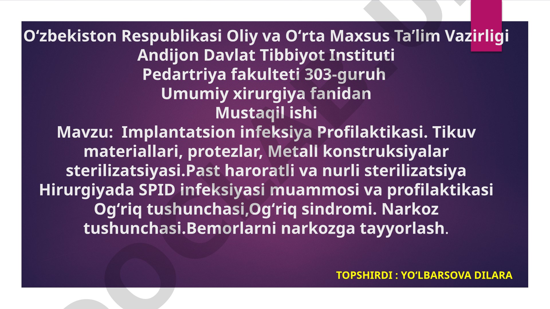 Implantatsion infeksiya profilaktikasi va tikuv materiallari sterilizatsiyasi