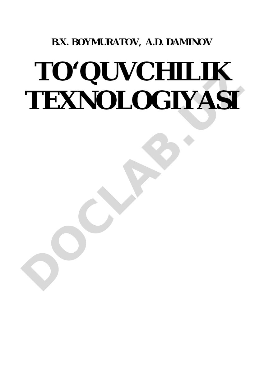 To'quvchilik texnologiyasi fani, to'qima shakllanish jarayonlari va texnik yangiliklar