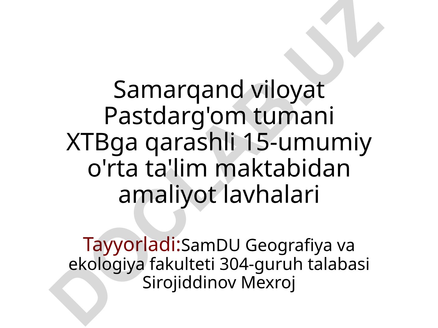 Samarqand viloyati Pastdarg'om tumani 15-umumiy o'rta ta'lim maktabida amaliyot lavhalari