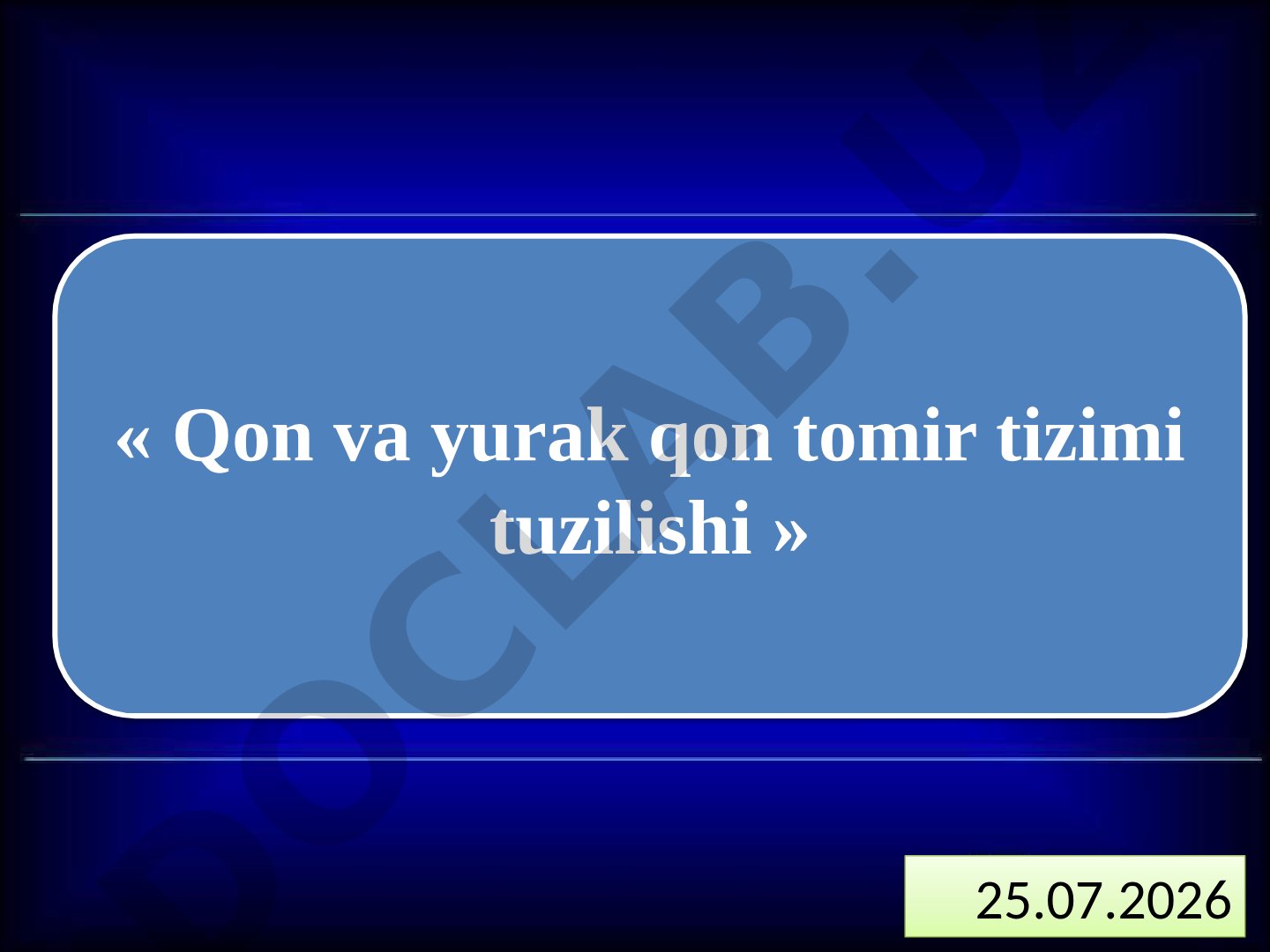 Qon va yurak qon tomir tizimi tuzilishi