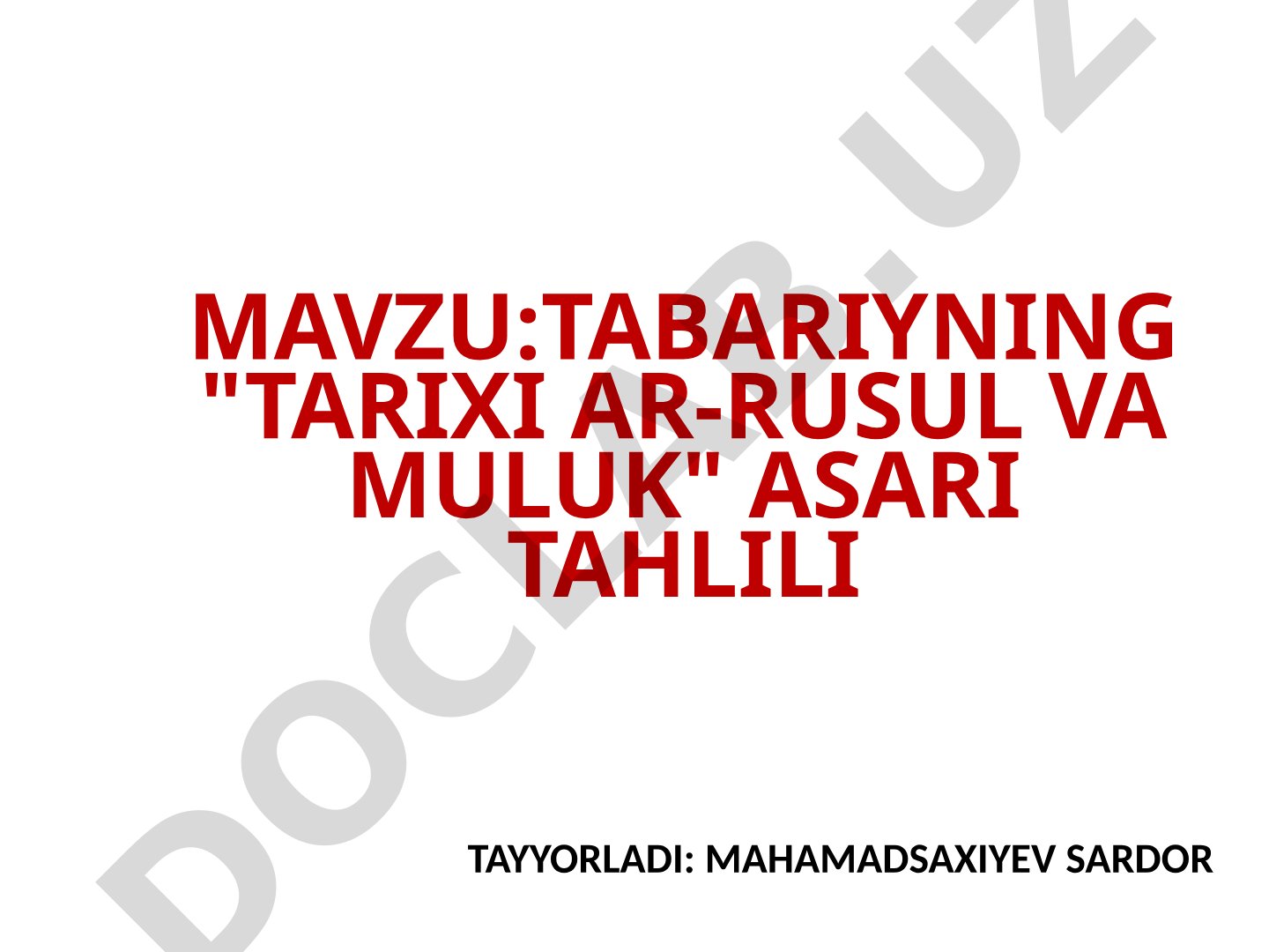 TABARIYNING 'TARIXI AR-RUSUL VA MULUK' ASARI TAHLILI