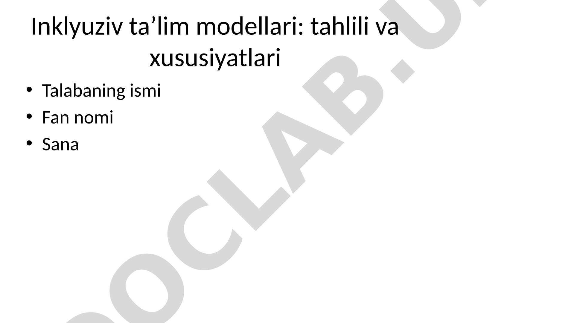 Inklyuziv taʼlim modellari: tahlili va xususiyatlari