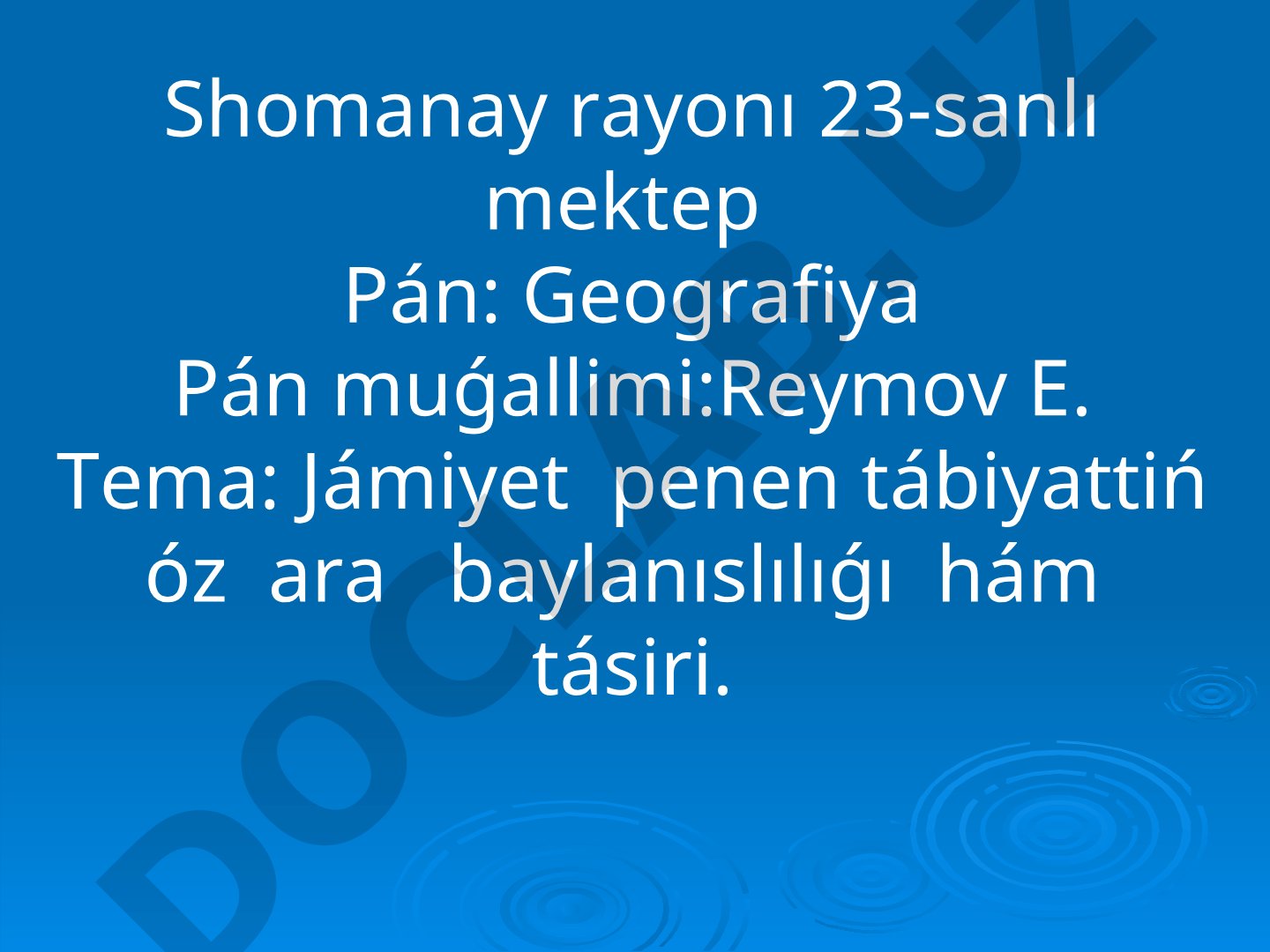 Jámiyet penen tábiyattiń óz ara baylanıslılıǵı hám tásiri
